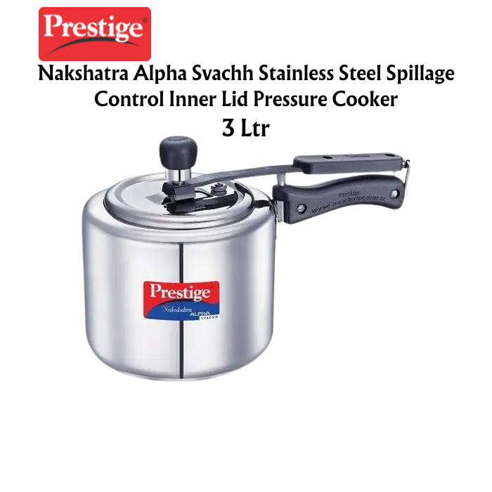 Prestige Nakshatra Alpha Svachh Stainless Steel Spillage Control Inner Lid Pressure Cooker - Premium SS pressure cooker from Prestige - Just Rs. 2189! Shop now at Surana Sons