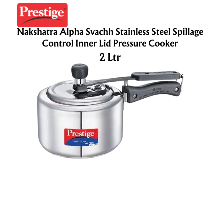 Prestige Nakshatra Alpha Svachh Stainless Steel Spillage Control Inner Lid Pressure Cooker - Premium SS pressure cooker from Prestige - Just Rs. 2189! Shop now at Surana Sons