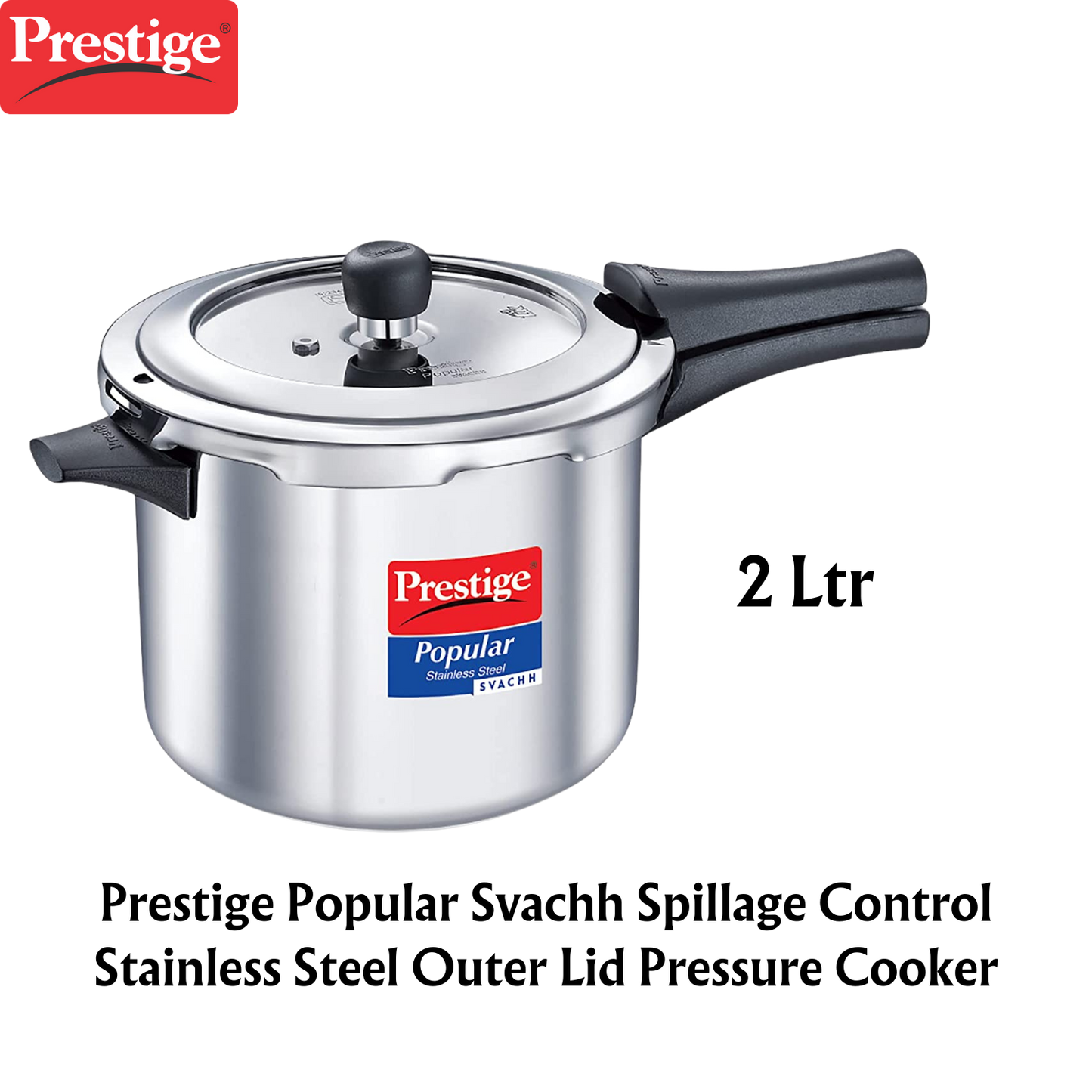 Prestige Popular Svachh Spillage Control Stainless Steel Outer Lid Pressure Cooker - Premium SS pressure cooker from Prestige - Just Rs. 1802! Shop now at Surana Sons